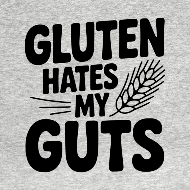 Gluten Hates My Guts by Frank Ring
