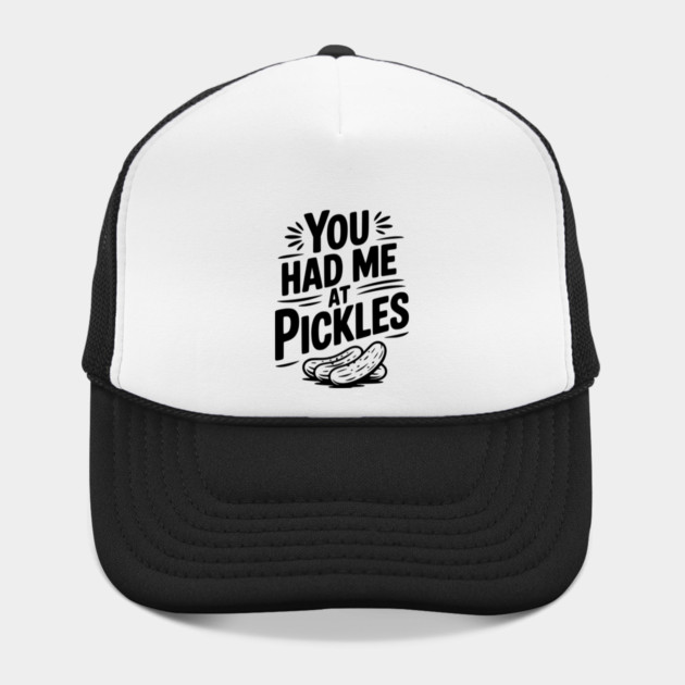 You Had Me at Pickles by Frank Ring