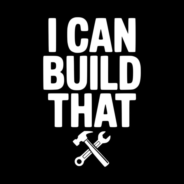 I Can Build That by Frank Ring