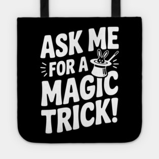 Ask Me For a Magic Trick! Tote