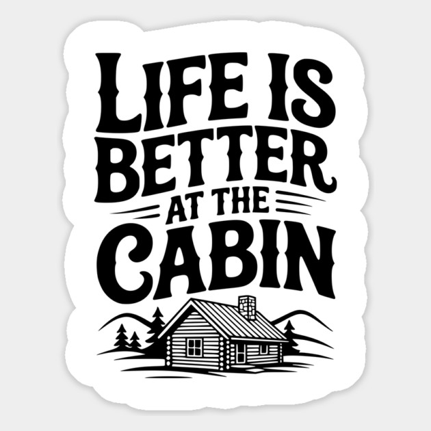 Life is Better at the Cabin Magnet by Frank Ring