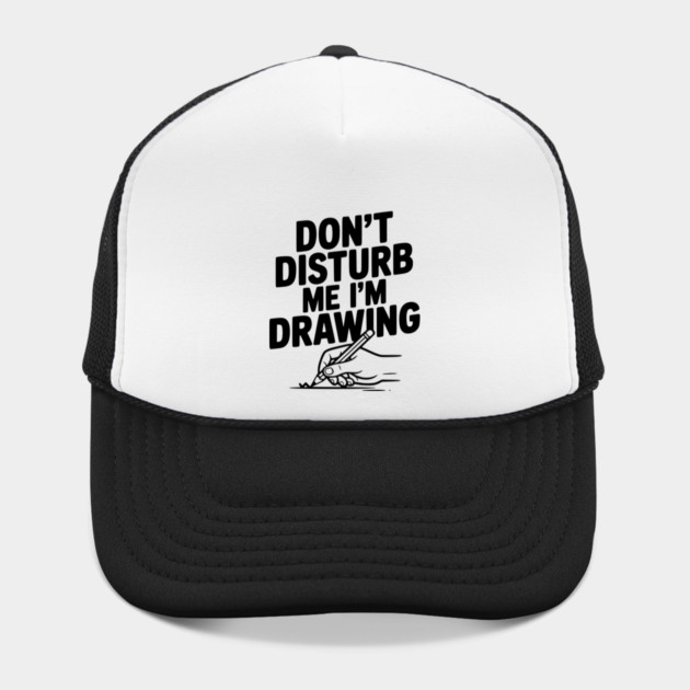 Don't Disturb Me I'm Drawing by Frank Ring