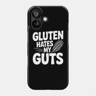 Gluten Hates My Guts Phone Case