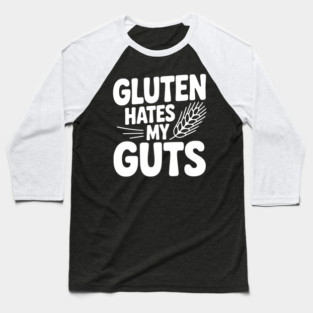 Gluten Hates My Guts Baseball T-Shirt