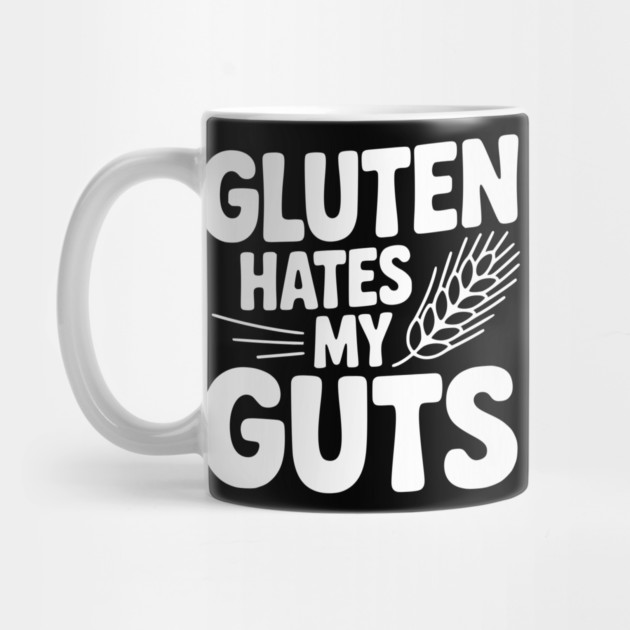 Gluten Hates My Guts by Frank Ring