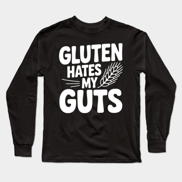 Gluten Hates My Guts Long Sleeve T-Shirt by Frank Ring