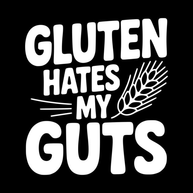 Gluten Hates My Guts by Frank Ring