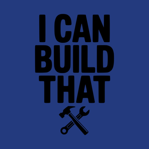 I Can Build That by Frank Ring
