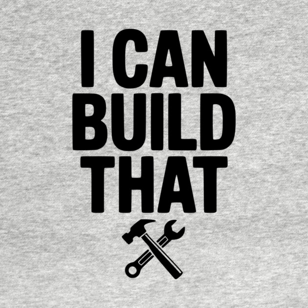 I Can Build That by Frank Ring