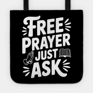 Free Prayer Just Ask Tote