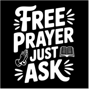 Free Prayer Just Ask Posters and Art