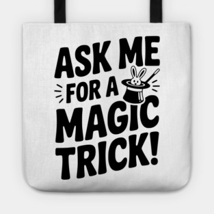 Ask Me For a Magic Trick! Tote