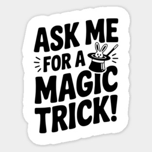 Ask Me For a Magic Trick! Magnet