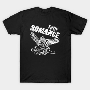 True Romance T-Shirt