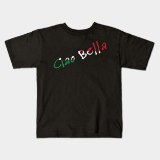 Ciao Bella Kids T-Shirt