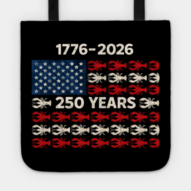 USA 250 Years Crawfish Flag 1776–2026 Patriotic Tote by VECTOR LAB 