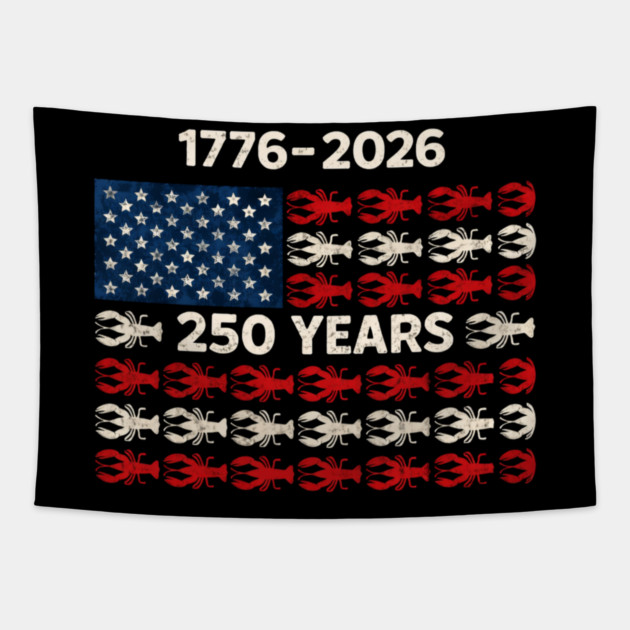 USA 250 Years Crawfish Flag 1776–2026 Patriotic Tapestry by VECTOR LAB 