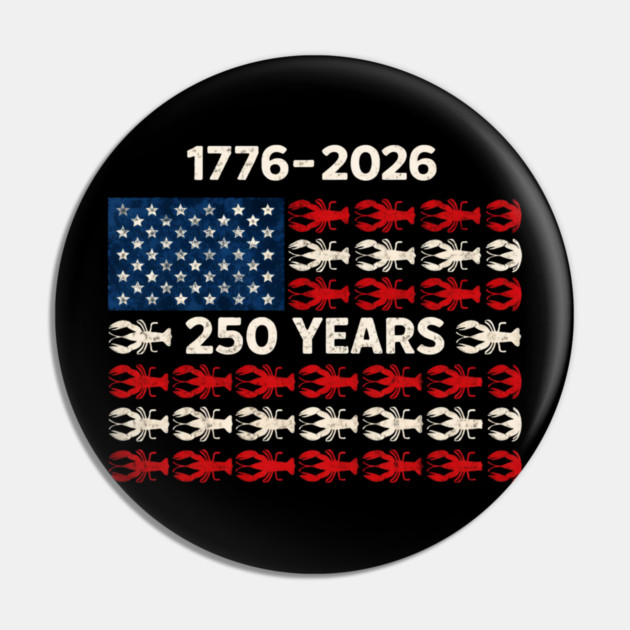 USA 250 Years Crawfish Flag 1776–2026 Patriotic Pin by VECTOR LAB 