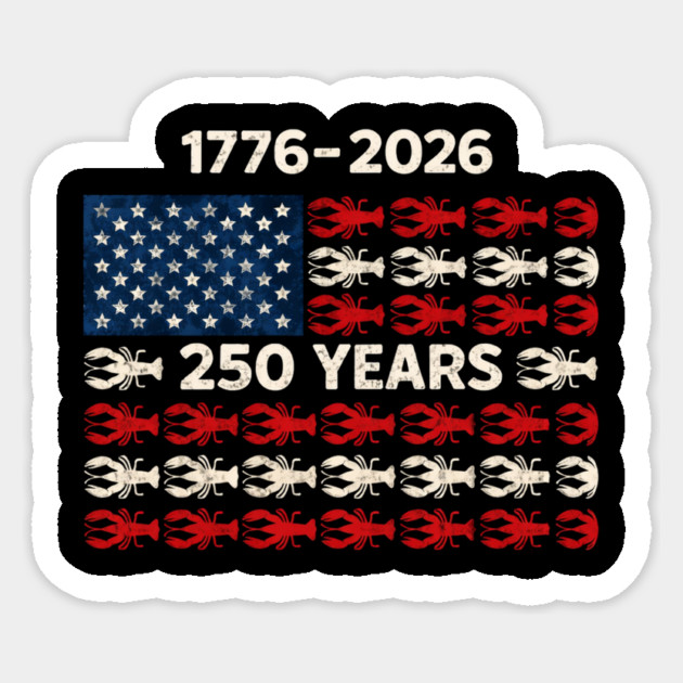 USA 250 Years Crawfish Flag 1776–2026 Patriotic Sticker by VECTOR LAB 