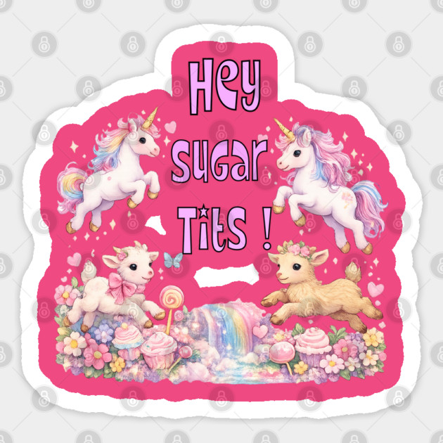Hey Sugar Tits Sticker by CrazyGirl