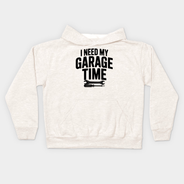 I Need My Garage Time Kids Hoodie by Frank Ring