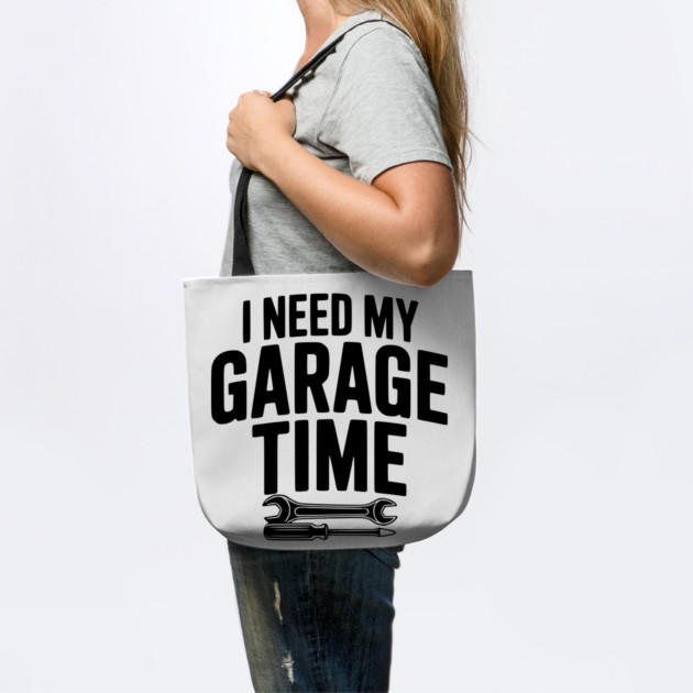 I Need My Garage Time by Frank Ring