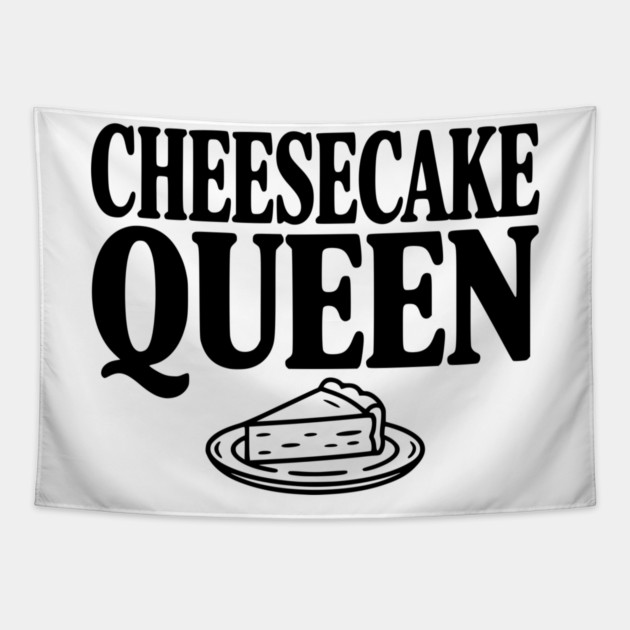 Cheesecake Queen Tapestry by Frank Ring