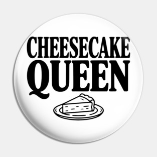 Cheesecake Queen Pin