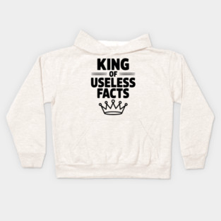 King of Useless Facts Kids Hoodie