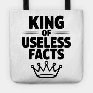 King of Useless Facts Tote