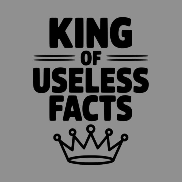 King of Useless Facts by Frank Ring