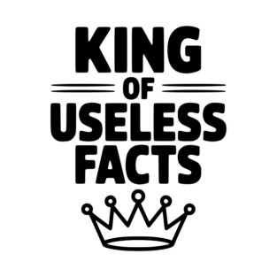 King of Useless Facts T-Shirt