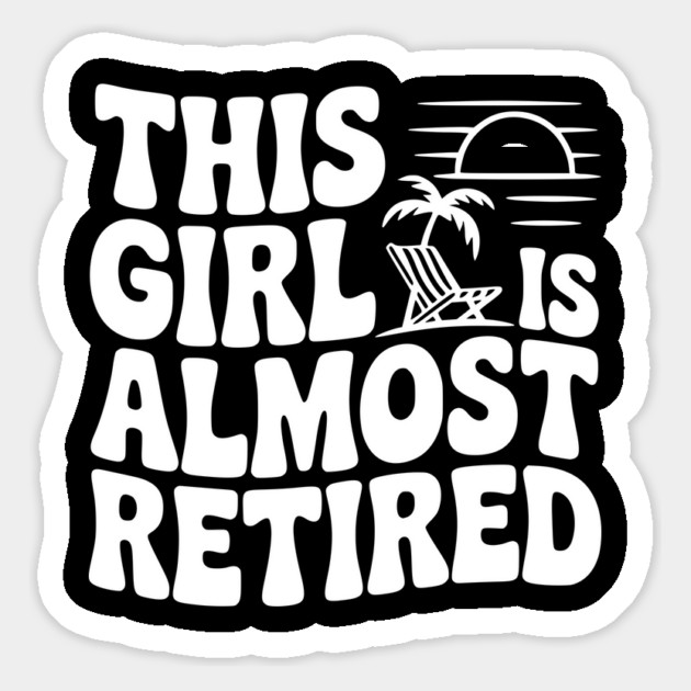 This Girl is Almost Retired Magnet by Frank Ring