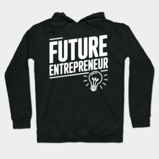 Future Entrepreneur Hoodie