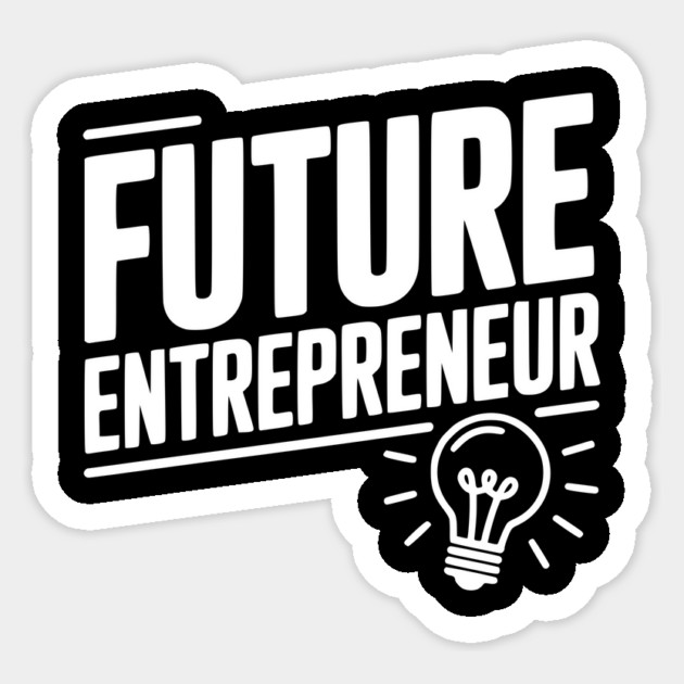 Future Entrepreneur Sticker by Frank Ring