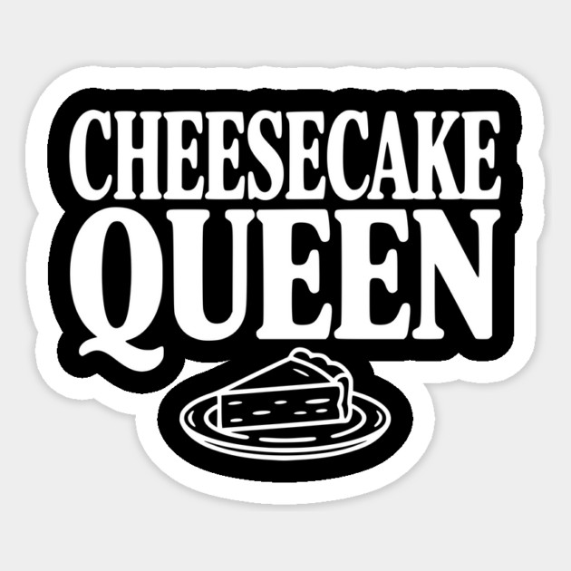 Cheesecake Queen Sticker by Frank Ring