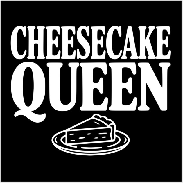 Cheesecake Queen Wall Art by Frank Ring