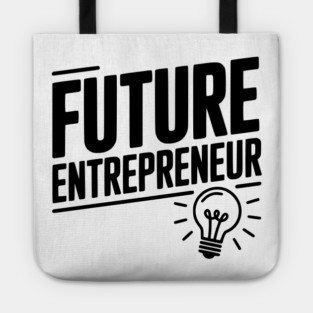 Future Entrepreneur Tote