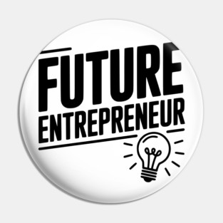 Future Entrepreneur Pin