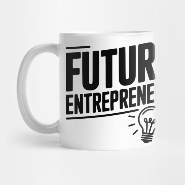 Future Entrepreneur by Frank Ring