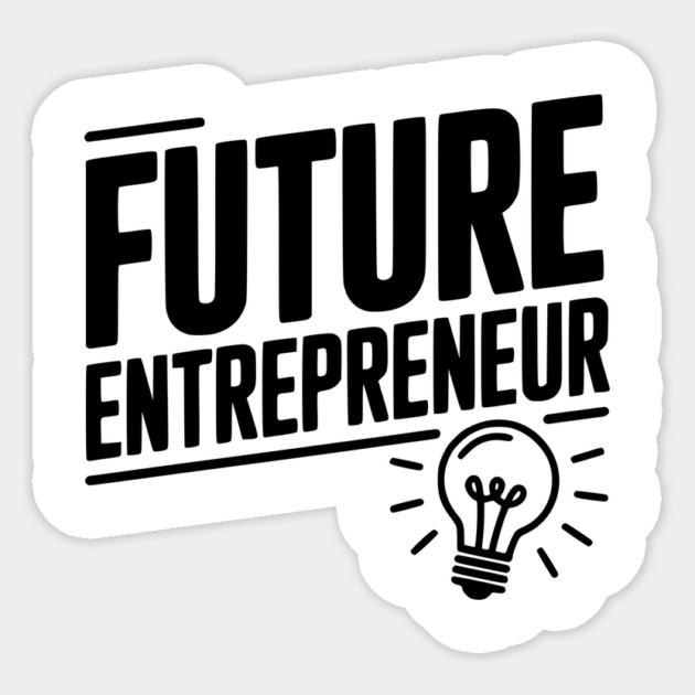 Future Entrepreneur Sticker by Frank Ring