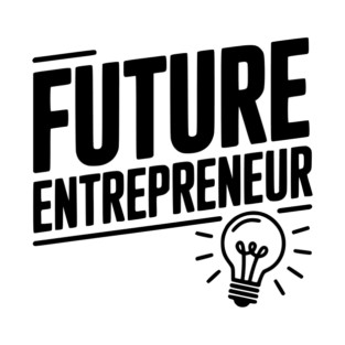 Future Entrepreneur T-Shirt