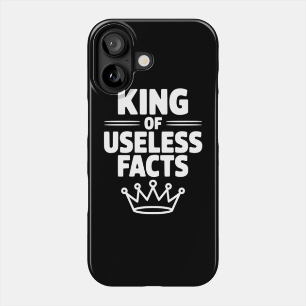 King of Useless Facts Phone Case by Frank Ring