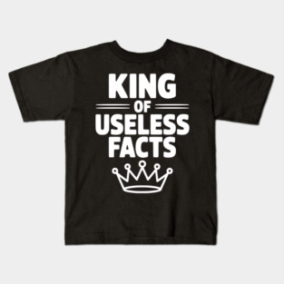 King of Useless Facts Kids T-Shirt