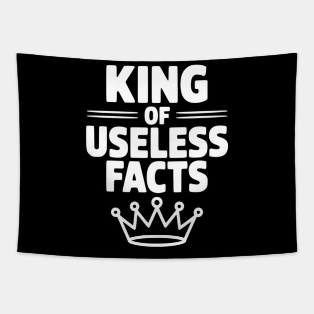 King of Useless Facts Tapestry by Frank Ring