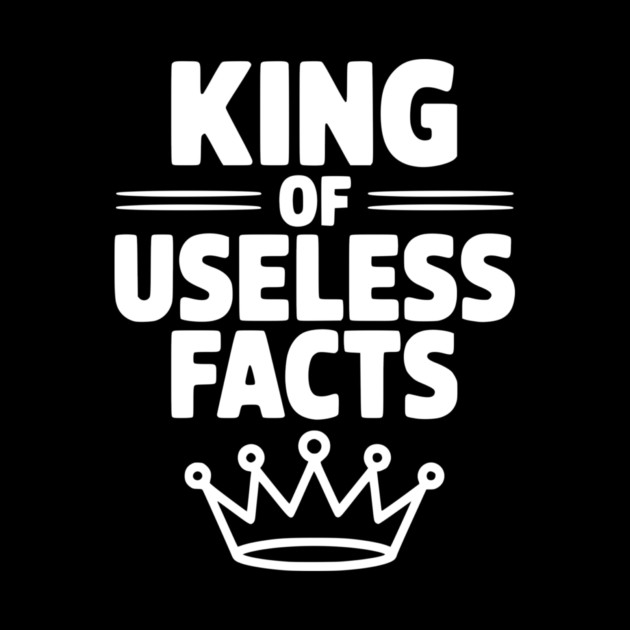 King of Useless Facts by Frank Ring