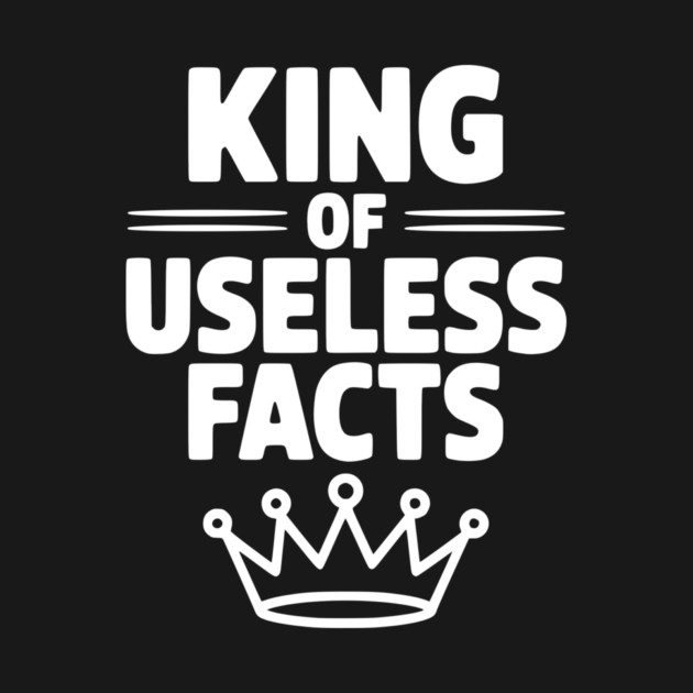 King of Useless Facts by Frank Ring