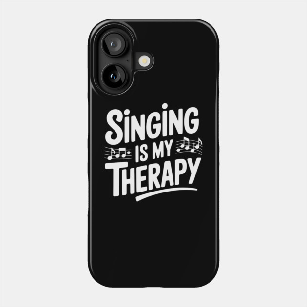 Singing is my Therapy Phone Case by Frank Ring