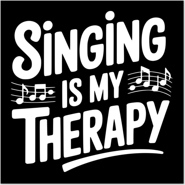 Singing is my Therapy Wall Art by Frank Ring