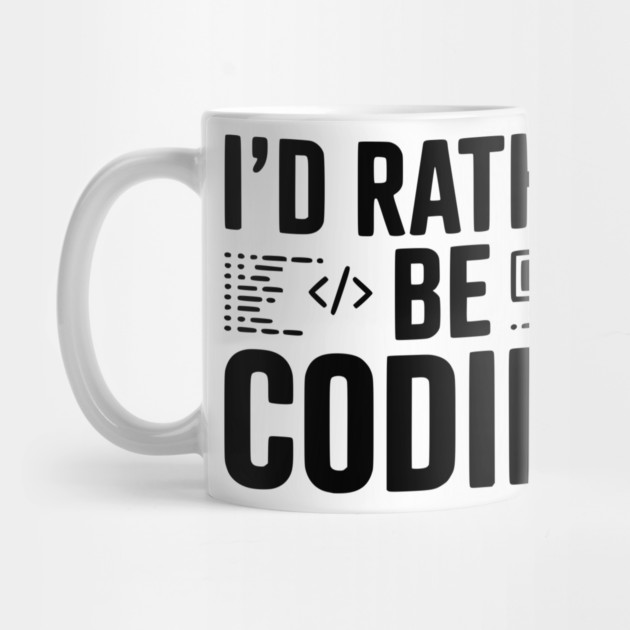 I'd Rather Be Coding by Frank Ring